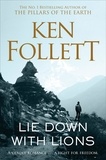 Ken Follett - Lie Down With Lions.