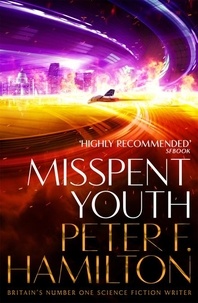 Peter F. Hamilton - Misspent Youth.