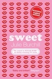 Julie Burchill - Sweet.