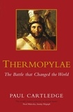 Paul Cartledge - Thermopylae - The Battle that Changed the World.