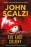 John Scalzi - The Last Colony.