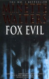 Minette Walters - Fox Evil.
