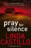 Linda Castillo - Pray for Silence.