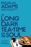 Douglas Adams - THE LONG DARK TEA-TIME OF THE SOUL.