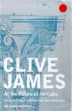 Clive James - At the Pillars of Hercules.