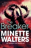 Minette Walters - The Breaker.