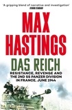 Max Hastings - Das Reich - The March of the 2nd SS Panzer Division Through France, June 1944.