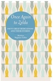 Marlene Wagman-Geller - Once Again to Zelda - Fifty Great Dedications and Their Stories.