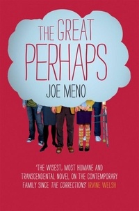 Joe Meno - The Great Perhaps.