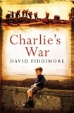 David Fiddimore - Charlie's War.