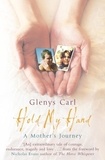 Glenys Carl - Hold My Hand - A Mother's Journey.