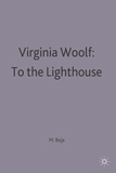 A-E Dyson et William Troy - Virginia Woolf : To the lighthouse.