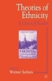 Werner Sollors - Theories of Ethnicity.