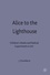 Juliet Dusinberre - Alice To The Lighthouse.