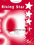 Luke Prodromou et Philip Kerr - Rising Star. A Pre-First Certificate Course, Practice Book.