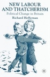 Richard Heffernan - New Labour and Thatcherism - Political Change in Britain.