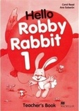 Carol Read et Ana Soberon - Hello Robby Rabbit 1 - Teacher's book.