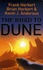 Frank Herbert et Brian Herbert - The Road to Dune.