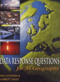 Paul Guinness et Garrett Nagle - Data response questions for AS Geography.