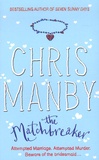 Chris Manby - The Matchbreaker.