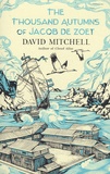 David Mitchell - The Thousand Autumns of Jacob de Zoet.