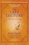 Randy Pausch et Jeffrey Zaslow - The Last Lecture.