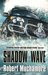 Robert Muchamore - Shadow Wave.