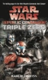 Karen Traviss - Star Wars Republic Commando Triple Zero.