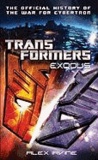 Alex Irvine - Transformers: Exodus: The Official History of the War for Cybertron.