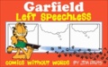 Garfield Left Speechless.