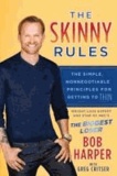 The Skinny Rules - The Simple, Nonnegotiable Principles for Getting to Thin.