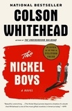 Colson Whitehead - The Nickel Boys 'Pulitzer Prize for fiction 2020).