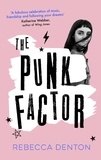 Rebecca Denton - The Punk Factor.