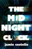 Jamie Costello - The Midnight Clock.