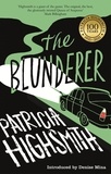 Patricia Highsmith et Denise Mina - The Blunderer - A Virago Modern Classic.