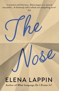 Elena Lappin - The Nose.
