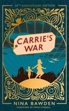 Nina Bawden et Alan Marks - Carrie's War - The beloved children's classic.
