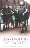 Pat Barker - Liza's England.