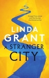 Linda Grant - A Stranger City - Winner of the Wingate Literary Prize 2020.