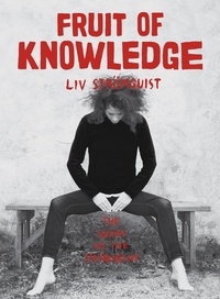 Liv Strömquist - Fruit of Knowledge.