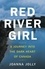 Joanna Jolly - Red River Girl - A Journey into the Dark Heart of Canada - The International Bestseller.