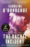 Caroline O'Donoghue - The Rachel Incident - The hilarious international bestseller about unexpected love, nominated for a TikTok Book Award.