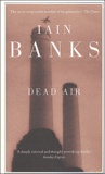 Iain M. Banks - Dead Air.