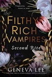 Geneva Lee - Filthy Rich Vampires: Second Rite.