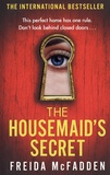 Freida McFadden - The housemaid series - The housemaid's secret.