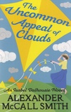 Alexander McCall Smith - The Uncommon Appeal of Clouds.