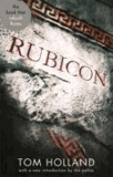 Rubicon - The Triumph and Tragedy of the Roman Republic. Abacus 40th Anniversary Edition.