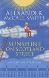 Alexander McCall Smith - Sunshine on Scotland Street.