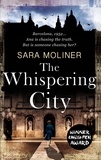 Sara Moliner et Mara Faye Lethem - The Whispering City.