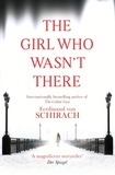 Ferdinand von Schirach - The Girl Who Wasn't There.